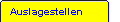 Auslagestellen