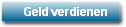  Geld verdienen